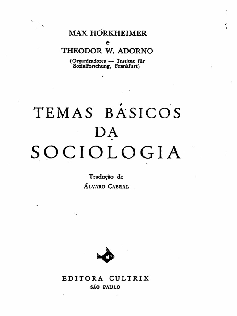 Theodor W. Adorno, Max Horkheimer: Temas Básicos da Sociologia (Cultrix)