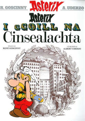 René Goscinny, Albert Uderzo, Gabriel Rosenstock: Asterix i gCoill na Cinsealachta (Irish language, 2019, Dalen)