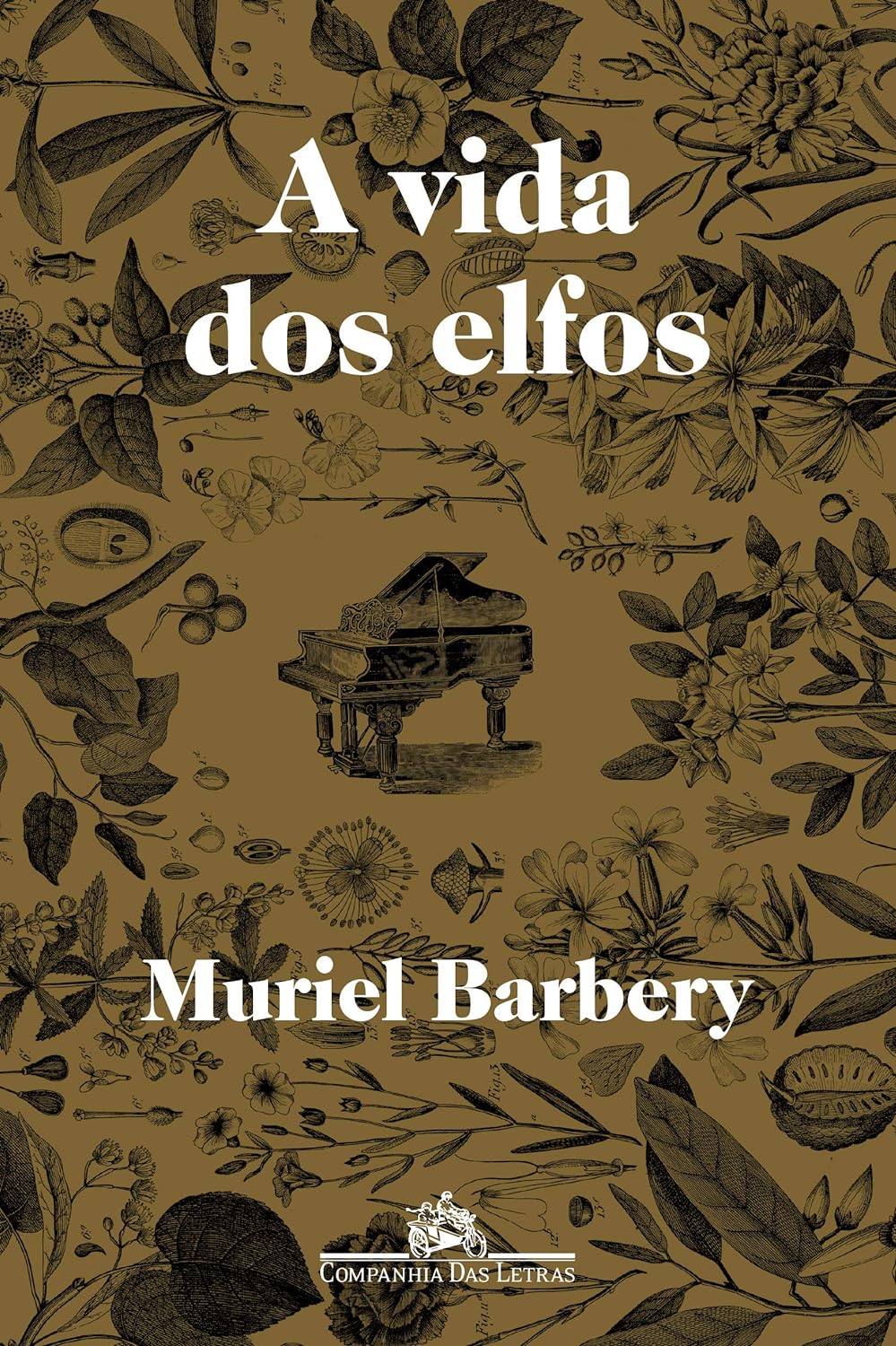 Muriel Barbery: A vida dos elfos (Paperback, português language, 2015, Companhia das Letras)