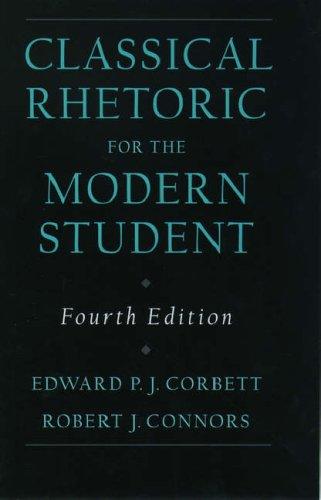 Edward P. J. Corbett: Classical rhetoric for the modern student (1999, Oxford University Press)