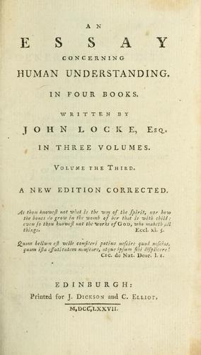 John Locke: An essay concerning human understanding (1777, Printed for J. Dickson and C. Elliot)