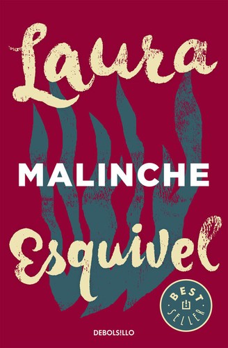 Laura Esquivel: Malinche (Paperback, Spanish language, 2016, Debolsillo)