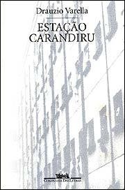 Drauzio Varella: Estação Carandiru (Paperback, português language, 1999, Companhia das Letras)