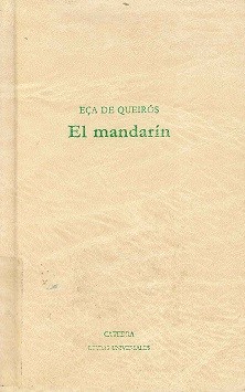 Eça de Queiroz: El Mandarin (Paperback, Spanish language, 1995, Ediciones Catedra S.A.)