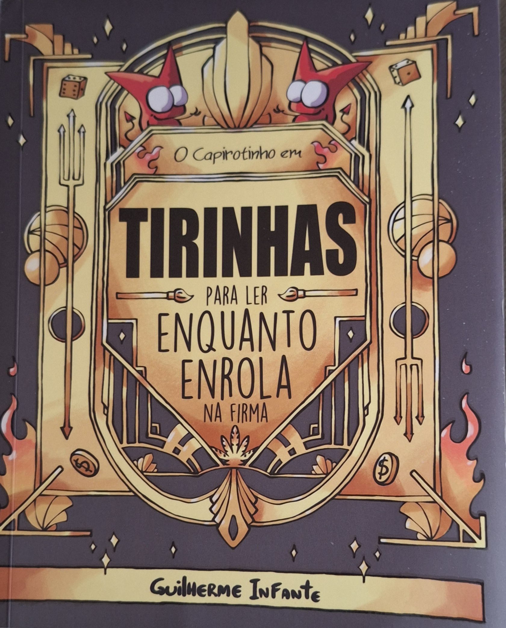 Guilherme Infante: Tirinhas para ler enquanto enrola na firma (Paperback, Português language, 2024)