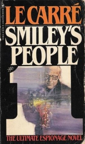 John le Carré: Smiley's People (1980, Bantam Books, by arrngmt w/Alfred A. Knopf, Inc./ simultaneously in USA & Canada)