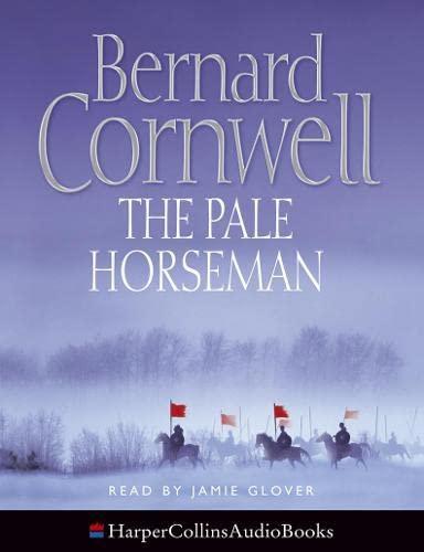 Bernard Cornwell: The Pale Horseman (2005, HarperCollins)