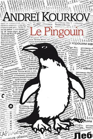 Andrey Kurkov, Andrey Kurkov: Le Pingouin (French language)