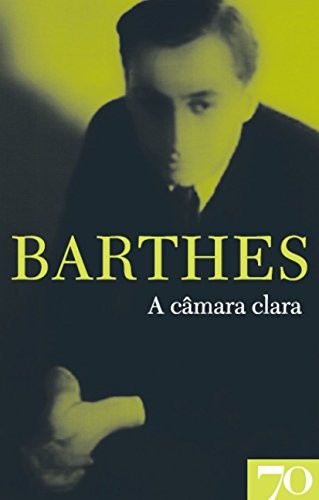 Roland Barthes, Rafael Villas Bôas: A Câmara Clara (Paperback, Portuguese language, 2008, Ediçoes 70 - Almedina)