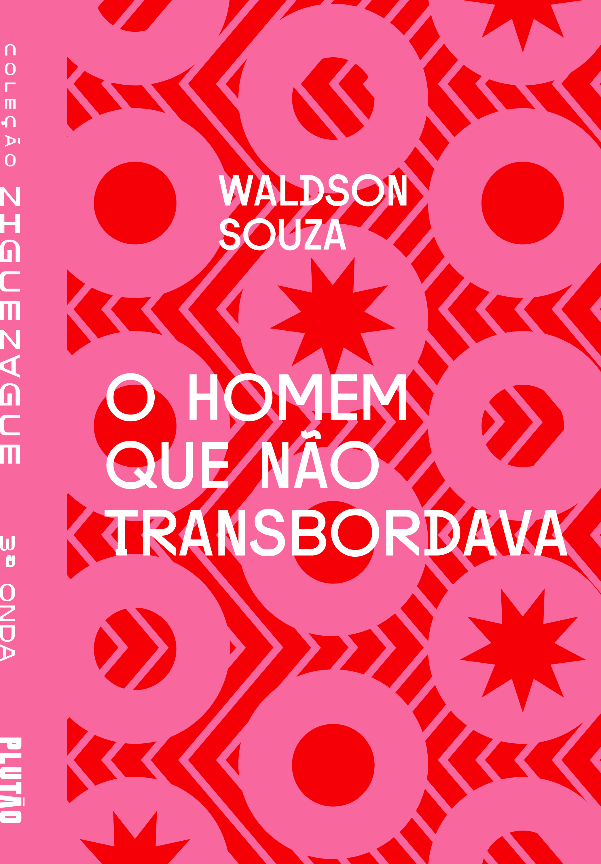 Waldson Souza: O homem que não transbordava (EBook, Português language, 2021, Plutão Livros)