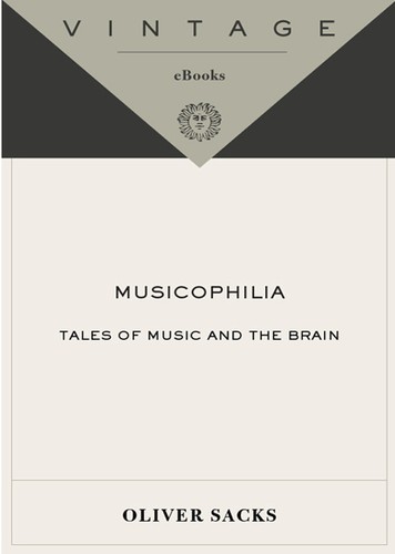 Oliver Sacks: Musicophilia (2008, Vintage Books)