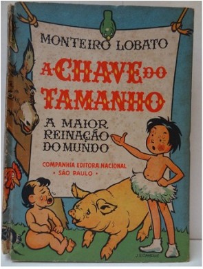 Monteiro Lobato: A Chave do Tamanho (Portuguese language, 1942, Companhia Editora Nacional)