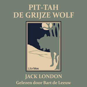 Jack London: Pit-tah (Dutch language, 2012, LibriVox)