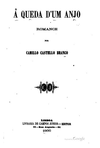 Camilo Castelo Branco, Condeixa, Dias Heitor: A queda d'um anjo: romance (1866, Campos)