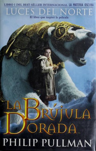 Philip Pullman: Luces del Norte (Hardcover, Spanish language, Ediciones B, S.A.)