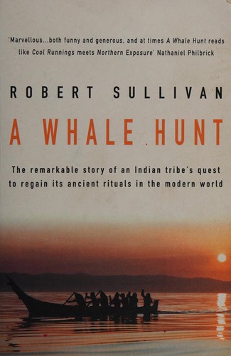 Robert Sullivan: A whale hunt (2001, Headline)