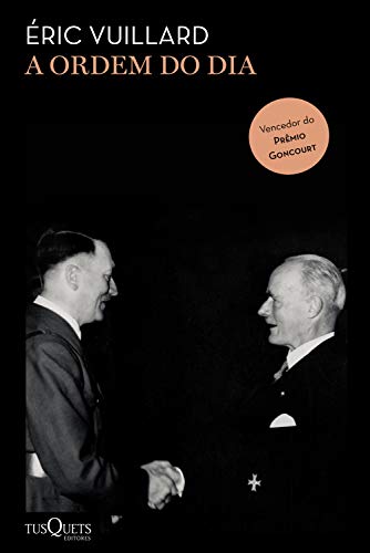 Éric Vuillard: A ordem do dia (EBook, Português language, 2019, Tusquets)