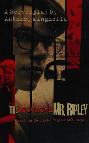 Patricia Highsmith, Anthony Minghella: The talented Mr. Ripley (2000, Methuen)