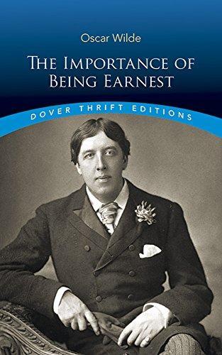 Oscar Wilde: The Importance of Being Earnest (1990, Dover Publications)