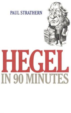 Paul Strathern: Hegel in 90 minutes (1997, I.R. Dee)