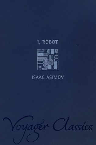 Isaac Asimov: I, Robot (2001, Harper Collins)