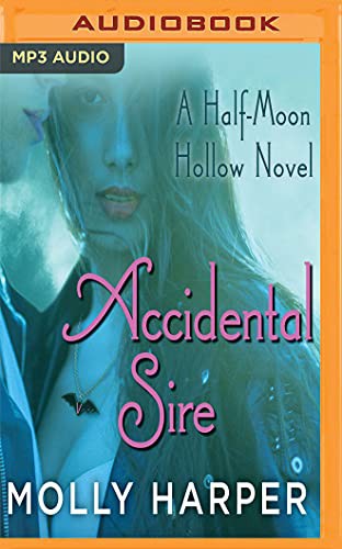 Molly Harper, Amanda Ronconi: Accidental Sire (AudiobookFormat, 2017, Audible Studios on Brilliance, Audible Studios on Brilliance Audio)