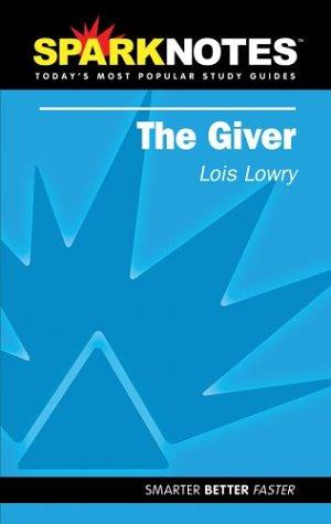 SparkNotes, Lois Lowry: The Giver (Paperback, 2003, SparkNotes)