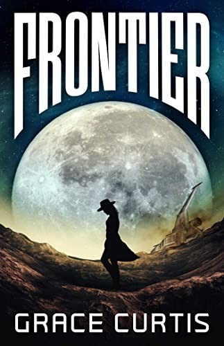 Grace Curtis: Frontier (2023, Black Library, The)