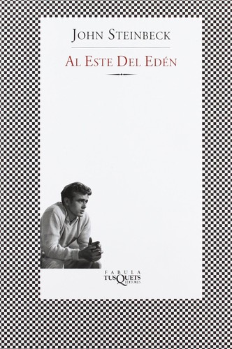 John Steinbeck: Al Este del Eden (Spanish language, 2005, Tusquets)