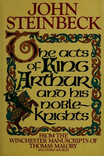 John Steinbeck: The acts of King Arthur and his noble knights (1976, Farrar, Straus and Giroux)