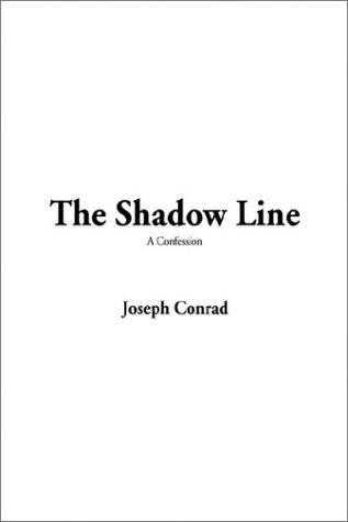 Joseph Conrad: The Shadow Line (Hardcover, 2002, IndyPublish.com)