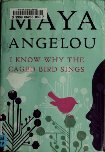 Maya Angelou: I Know Why the Caged Bird Sings (Paperback, 2009, Random House Trade Paperbacks)