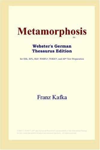 Franz Kafka: Metamorphosis (Webster's German Thesaurus Edition) (Paperback, 2006, ICON Group International, Inc.)