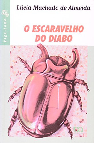 LUCIA MACHADO DE ALMEIDA: O Escaravelho Do Diabo (Paperback, 2002, ATICA)