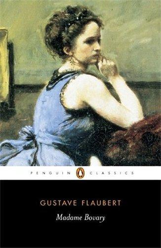 Gustave Flaubert: Madame Bovary (2002, Penguin Classics)