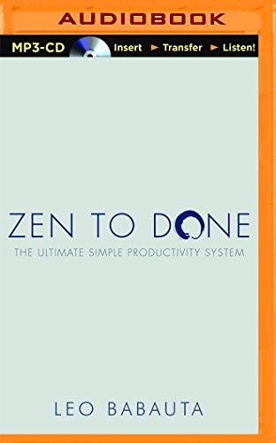 Leo Babauta, Fred Stella: Zen to Done (AudiobookFormat, 2015, Brilliance Audio)