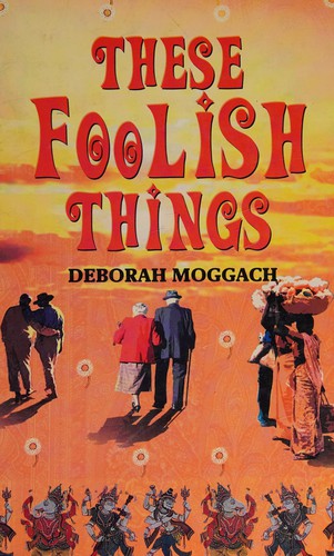 Deborah Moggach: These foolish things (2004, Charnwood)