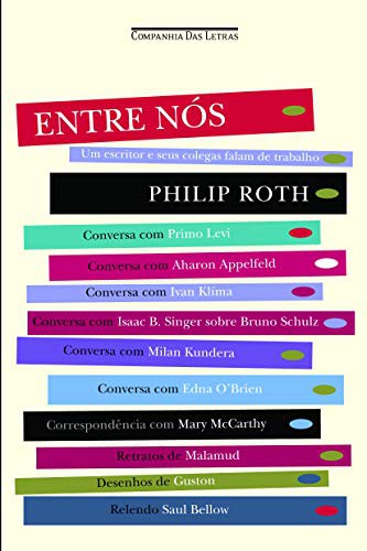 Philip Roth: Entre Nós (Paperback, Companhia das Letras)