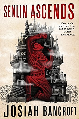 Josiah D Bancroft, Josiah Bancroft: Senlin Ascends (Paperback, 2018, Orbit)