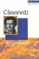 Michael Eliot Howard: Clausewitz (1990, Oxford University Press)