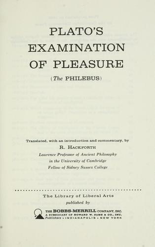 Plato: Plato's examination of pleasure (1945, The University Press)