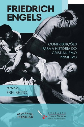 Friedrich Engels: Contribuições para a história do cristianismo primitivo (Portuguese language, Expressão Popular)
