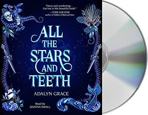 Shayna Small, Adalyn Grace: All the Stars and Teeth (2020, Macmillan Young Listeners)