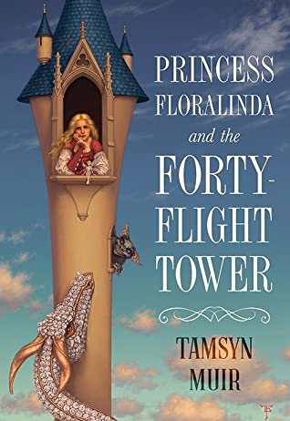 Tamsyn Muir: Princess Floralinda and the Forty-Flight Tower (2020, Subterranean Press)