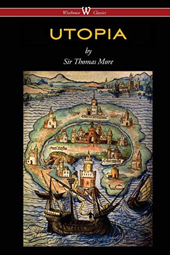 Thomas More: UTOPIA (Paperback, 2015, Wisehouse Classics)