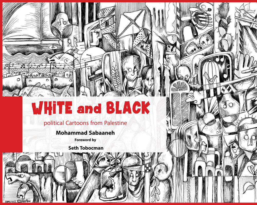 Seth Tobocman, MOHAMMAD SABAANEH: White and Black (Paperback, 2017, Just World Books)