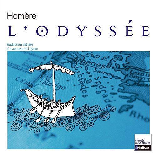 Homer, Robert Fitzgerald, Homer [Translated By Albert Cook], Homer, Barry B. Powell, Homer, W. H. D. Rouse, Deborah Steiner, Adam Nicolson, Sebastien van Donnick, John Lescault: L'odyssée : VIIIe siècle avant J.-C., extraits (French language, 2006)