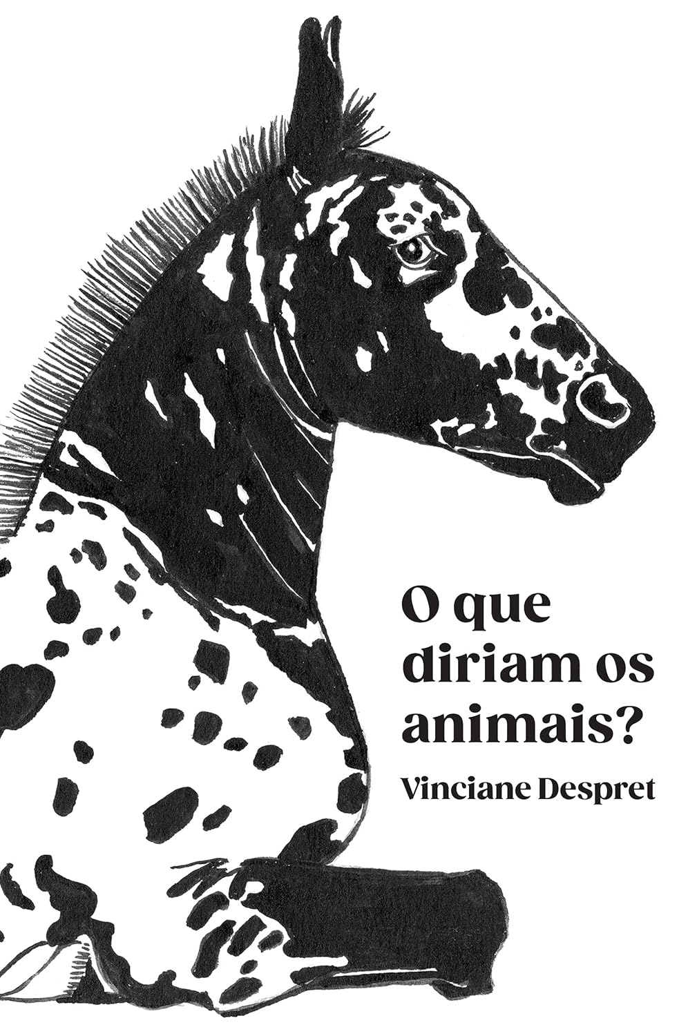 Vinciane Despret: O que diriam os animais? (Paperback, português language, 2021, Ubu)