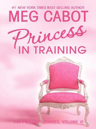 Meg Cabot: Princess in Training (EBook, 2005, HarperCollins)