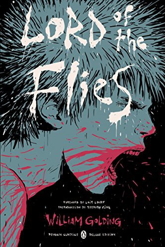 William Golding, Stephen King, E. M. Forster, Jennifer Buehler, Lois Lowry: Lord of the Flies (2016, Penguin Classics)